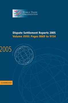 portada dispute settlement reports 2005: volume 18, pages 8669 9154 (en Inglés)