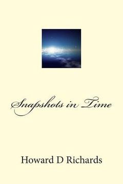 portada Snapshots in Time: A collection of works (en Inglés)