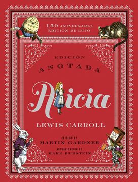 portada Alicia Anotada (150 Aniversario / Edicion de Lujo) (in Spanish)