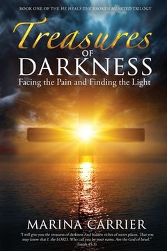 portada Treasures of Darkness: Facing the Pain and Finding the Light (en Inglés)