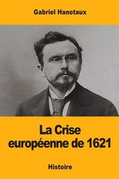 portada La Crise européenne de 1621 (en Francés)