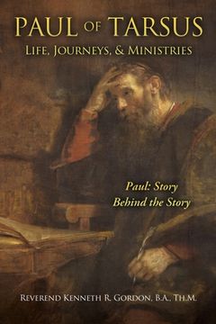 portada PAUL OF TARSUS Life, Journeys, & Ministries: Paul: Story Behind the Story (en Inglés)