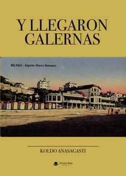 portada Y Llegaron Galernas (in Spanish)