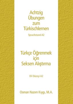 portada Achtzig Übungen zum Türkischlernen: Sprachstand A2 (en Alemán)