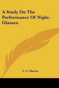 portada a study on the performance of night-glasses (en Inglés)