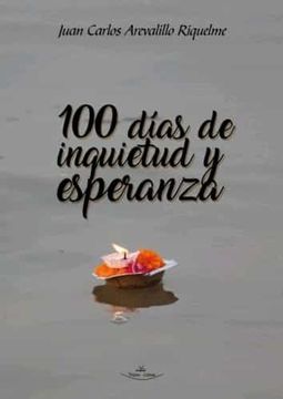 portada 100 Días de Inquietud y Esperanza (in Spanish)
