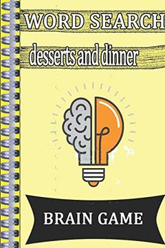 portada Word Search Desserts and Dinner: This is a Listing of Puzzles That People Have Asked to be Listed. There is no Quality Control Over What Sort of. This may be a Place to get Wordsearch p (en Inglés)