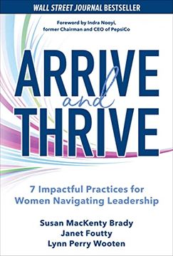 portada Arrive and Thrive: 7 Impactful Practices for Women Navigating Leadership (en Inglés)