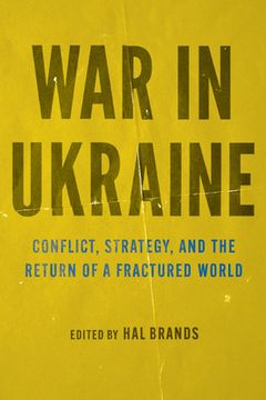 portada War in Ukraine: Conflict, Strategy, and the Return of a Fractured World (in English)