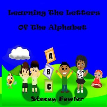 portada Learning The Letters Of The Alphabet (en Inglés)
