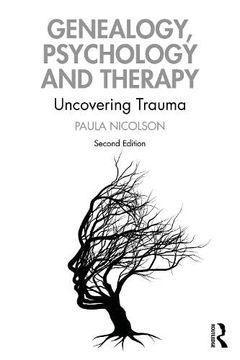 portada Genealogy, Psychology and Therapy: Uncovering Trauma (in English)