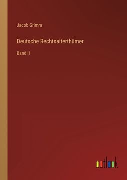 portada Deutsche Rechtsalterthümer: Band II (en Alemán)