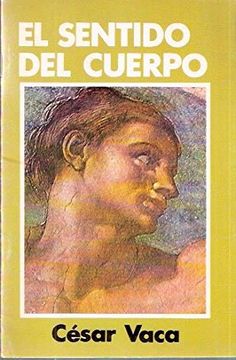 portada Cuadernos b a c el Sentido del Cuerpo (in Spanish)