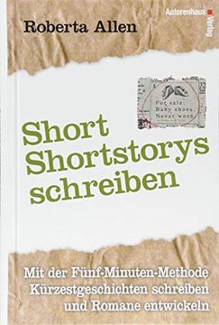 portada Short-Shortstorys Schreiben - Kürzestgeschichten Schreiben (en Alemán)