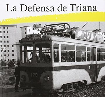 portada Defensa de Triana. Exposición Fotografías Barrios Triana