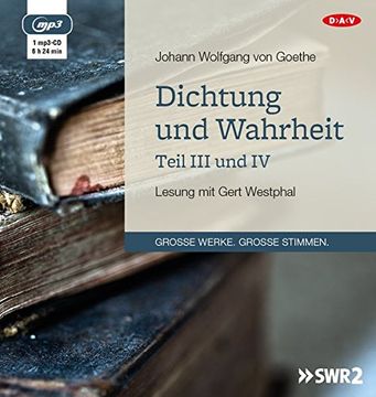 portada Dichtung und Wahrheit - Teil iii und iv: Lesung mit Gert Westphal (1 Mp3-Cd) (en Alemán)