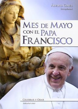 portada Mes de Mayo con el Papa Francisco (Celebrar y Orar)
