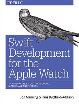 portada Swift Development for the Apple Watch: An Intro to the WatchKit Framework, Glances, and Notifications