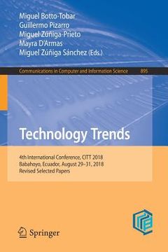 portada Technology Trends: 4th International Conference, Citt 2018, Babahoyo, Ecuador, August 29-31, 2018, Revised Selected Papers (en Inglés)