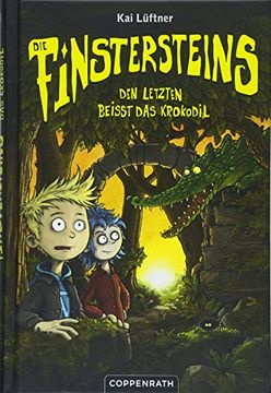 portada Die Finstersteins (Bd. 3): Den Letzten Beißt das Krokodil (in German)