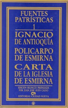portada Ignacio de Antioquía - Policarpo de Esmirna - Carta de la Iglesia de Esmirna