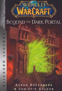 portada World of Warcraft: Beyond the Dark Portal: Blizzard Legends (Blizzard Legends: World of Warcraft) 