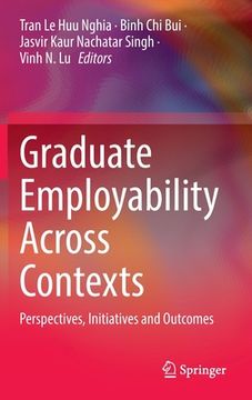portada Graduate Employability Across Contexts: Perspectives, Initiatives and Outcomes (en Inglés)