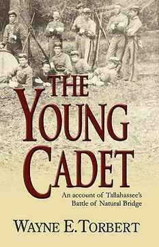 portada the young cadet, an account of tallahassee's battle of natural bridge (in English)