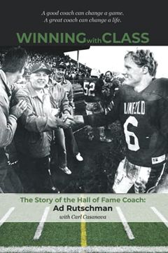 portada Winning with Class: The Story of the Hall of Fame Coach: Ad Rutschman (en Inglés)