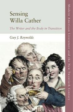 portada Sensing Willa Cather: The Writer and the Body in Transition (Modern American Literature and the new Twentieth Century) 