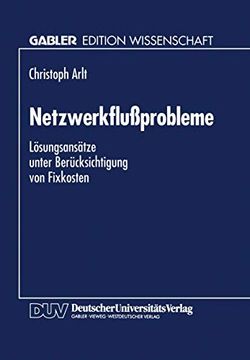 portada Netzwerkflußprobleme: Lösungsansätze Unter Berücksichtigung von Fixkosten (en Alemán)