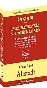 portada Topographie Oder Häuser- und Straßengeschichte der Stadt Halle a. Saale (in German)