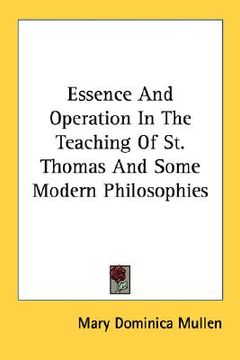 portada essence and operation in the teaching of st. thomas and some modern philosophies
