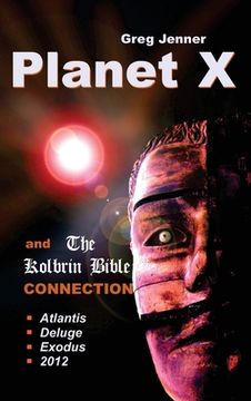 portada Planet X and the Kolbrin Bible Connection: Why the Kolbrin Bible Is the Rosetta Stone of Planet X (en Inglés)