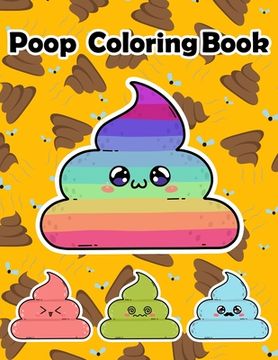 portada Poop Coloring Book: Silly Coloring Book & Silly Gifts for Adults (en Inglés)