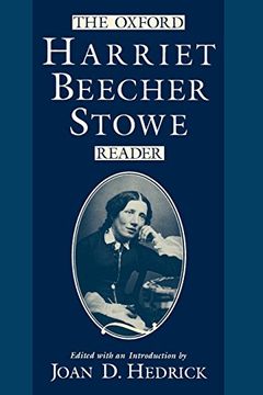 portada The Oxford Harriet Beecher Stowe Reader (en Inglés)