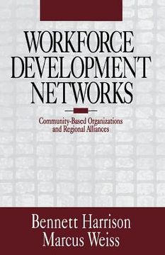portada workforce development networks: community-based organizations and regional alliances (en Inglés)