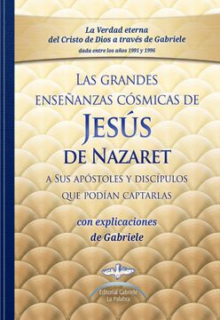 portada Las Grandes Enseñanzas Cósmicas de Jesús de Nazaret. Gabriele