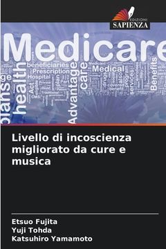 portada Livello di incoscienza migliorato da cure e musica (in Italian)