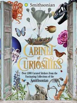 portada Cabinet of Curiosities: Over 1,000 Curated Stickers From the Fascinating Collections of the Smithsonian (in English)