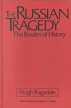 portada the russian tragedy: the burden of history (en Inglés)