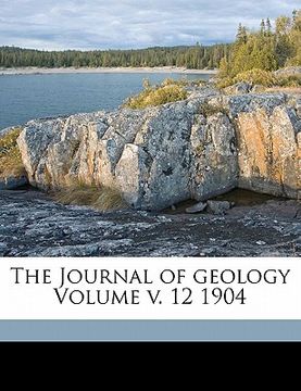 portada the journal of geology volume v. 12 1904 (en Inglés)