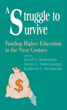portada a struggle to survive: funding higher education in the next century (in English)