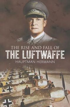 portada The Rise and Fall of the Luftwaffe (in English)