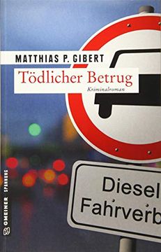 portada Tödlicher Betrug: Thilo Hains 3. Fall (Kriminalromane im Gmeiner-Verlag) (Kommissare Lenz und Hain) (in German)