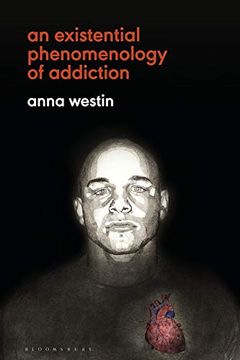 portada An Existential Phenomenology of Addiction 