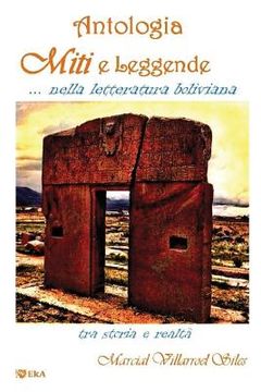 portada Miti E Leggende. . . Nella Letteratura Boliviana (in Italian)
