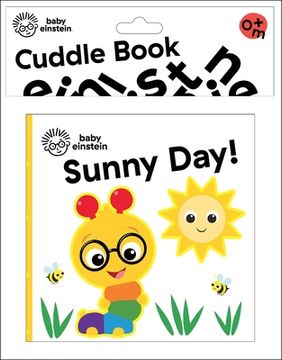 portada Baby Einstein: Sunny Day! Cuddle Book (in English)