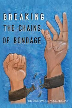 portada Breaking The Chains of Bondage: . (en Inglés)