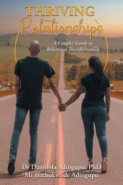 portada Thriving Relationships: A Couples' Guide to Relational Transformation (en Inglés)